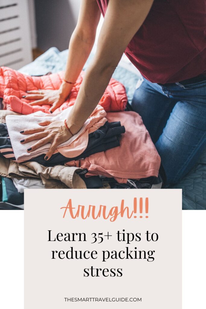 Pinterest Pin for tips to reduce packing stress showing a woman with more clothes than fit in her bag