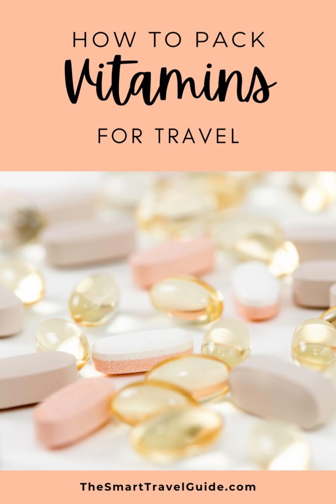 Pinterest Pin for How to Pack Vitamins for Travel